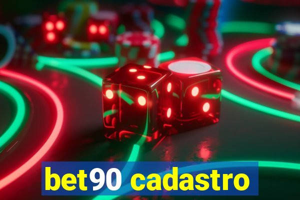 bet90 cadastro